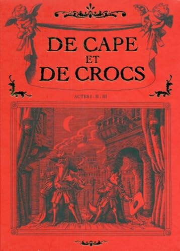 De cape et de crocs : tomes 1, 2 et 3
