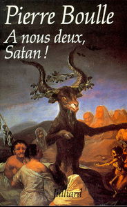 A nous deux, Satan !