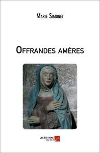Offrandes amères