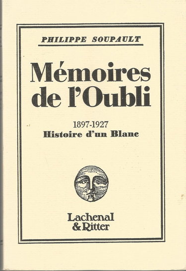 Mémoires de l'oubli Tome 1: Histoire d'un Blanc, 1897-1927