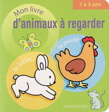 Mon livre d'animaux à regarder, 1 à 3 ans
