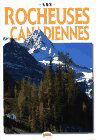 Les Rocheuses Canadiennes [French edition]