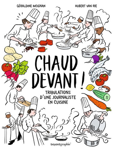 Couverture de Chaud devant ! : tribulations d'une journaliste en cuisine