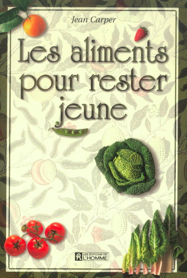 Les Aliments pour rester jeune