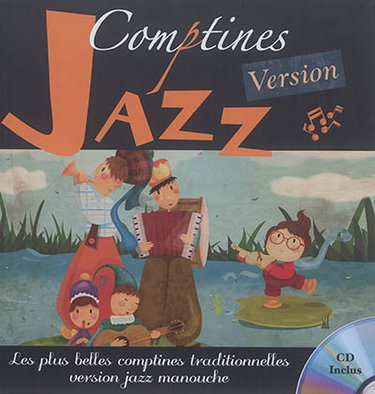 Couverture de Comptines version jazz : les plus belles comptines traditionnelles version jazz manouche