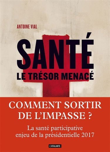 Santé : le trésor menacé