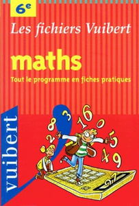 Mathematiques 6eme. Les Fichiers Vuibert