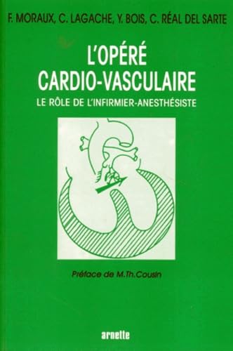 L'Opéré cardio-vasculaire : le rôle de l'infirmier-anesthésiste
