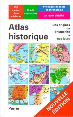 Atlas historique : de l'apparition de l'homme sur la terre à l'ère atomique