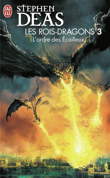 Les rois-dragons. Vol. 3. L'ordre des écailleux
