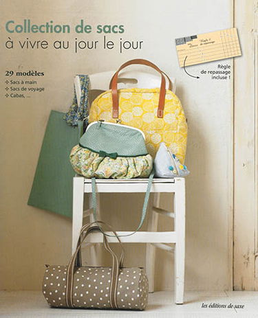 Collection de sacs à vivre au jour le jour : 29 modèles : sacs à main, sacs de voyage, cabas...