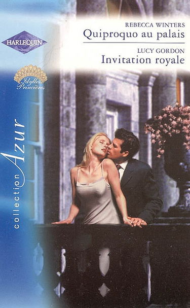 Quiproquo au palais : idylles princières. Invitation royale : idylles princières