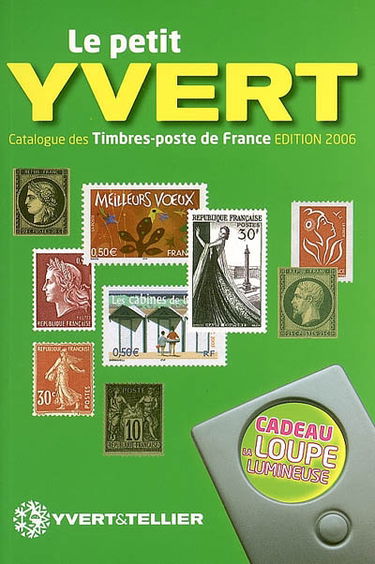 Le petit Yvert : catalogue de timbres-poste, France, 2006