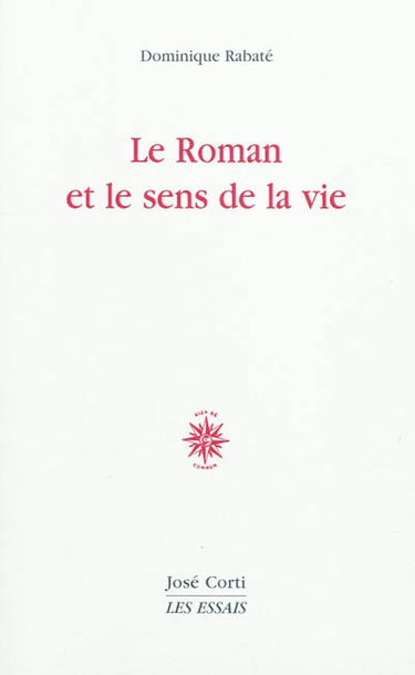 Le roman et le sens de la vie