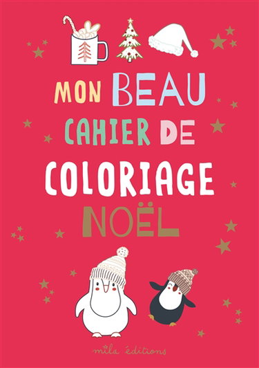 Couverture de Mon beau cahier de coloriage : Noël par Collectif