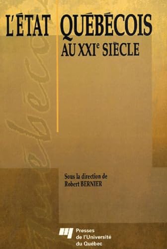 L'Etat québécois au XXIe siècle