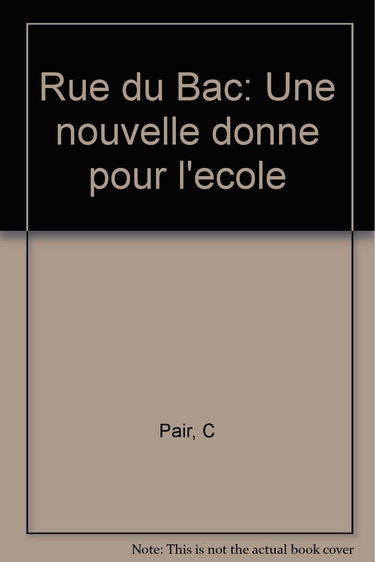 Rue du Bac : une nouvelle donne pour l'école