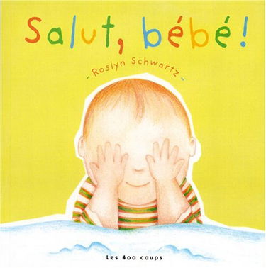 Salut, bébé !