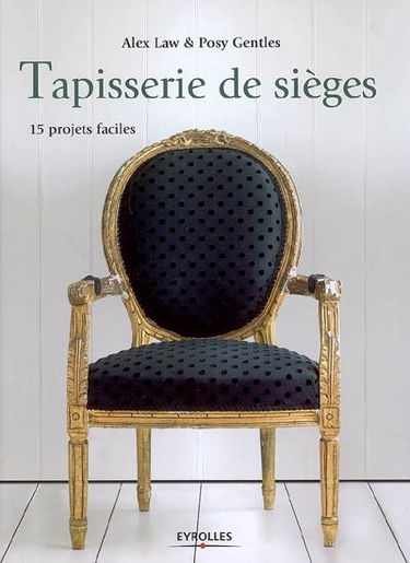 Tapisserie de sièges : 15 projets faciles