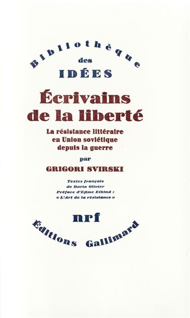 Ecrivains de la liberté : la résistance littéraire en Union soviétique depuis la guerre