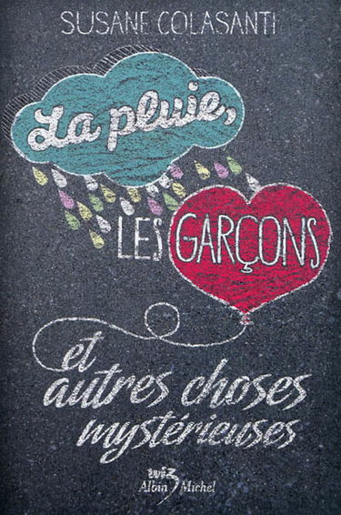 La pluie, les garçons et autres choses mystérieuses