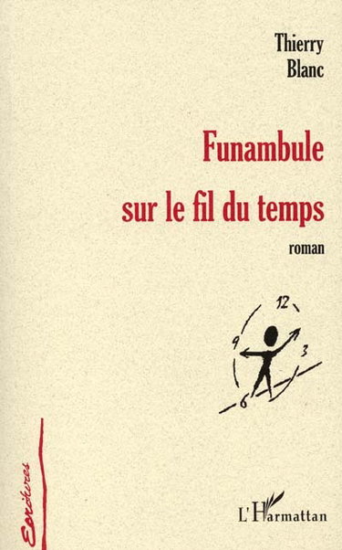 Funambule sur le fil du temps