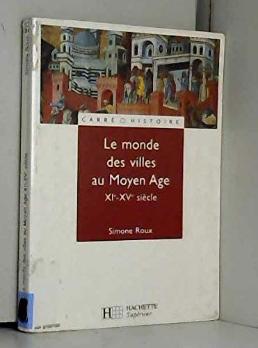 Le monde des villes au Moyen Âge, XIe - XVe siècle