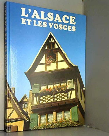 L'Alsace et les Vosges