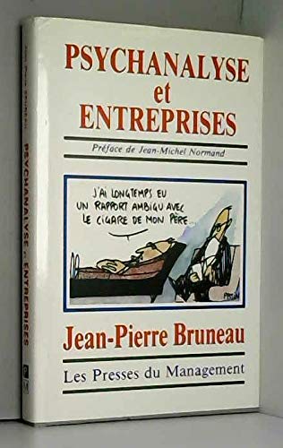 Psychanalyse et entreprises : création, développement et transmission des PME