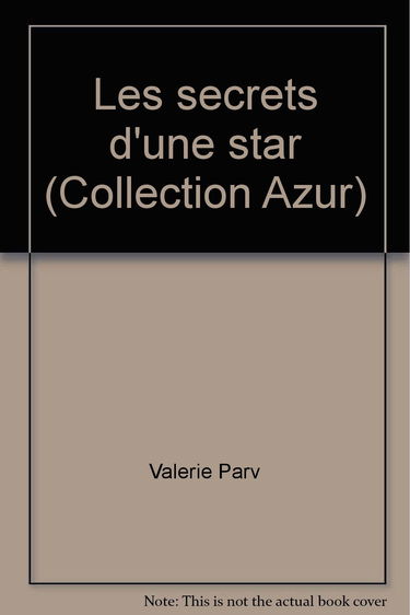 LES SECRETS D'UNE STAR