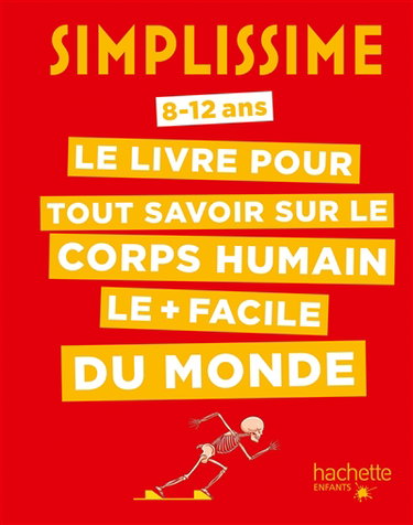 Couverture de Simplissime : le livre pour tout savoir sur le corps humain le + facile du monde : 8-12 ans