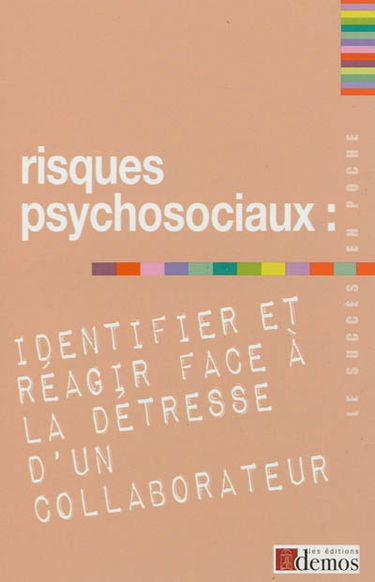 Risques psychosociaux : identifier et réagir face à la détresse d'un collaborateur