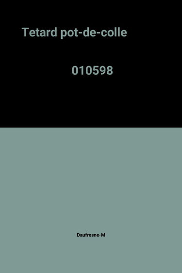 Têtard pot-de-colle