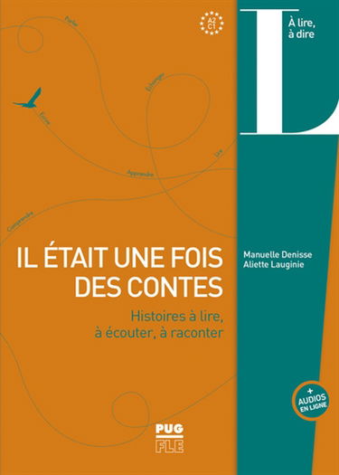 Il était une fois des contes : histoires à lire, à écouter, à raconter : A2-C1