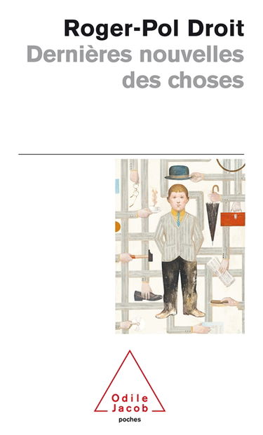 Dernières nouvelles des choses : une expérience philosophique