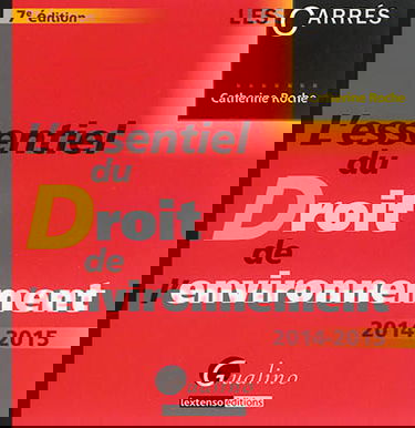 L'essentiel du droit de l'environnement : 2014-2015