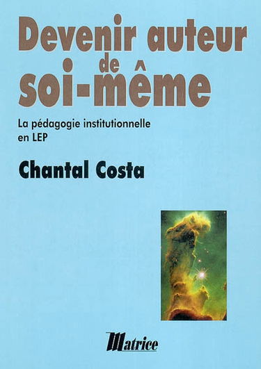 Devenir auteur de soi-même : la pédagogie institutionnelle en lycée professionnel