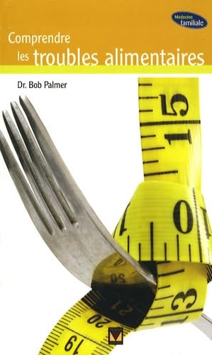 Compendre les troubles alimentaires