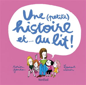 Une (petite) histoire et... au lit !