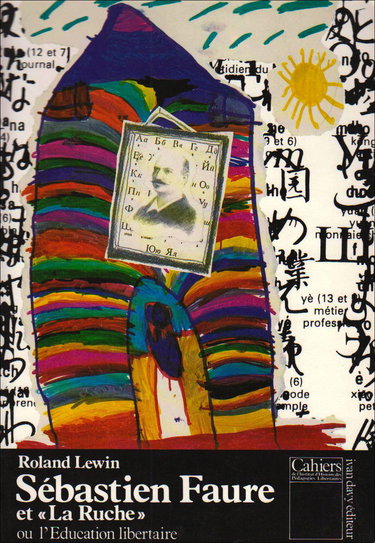 Sébastien Faure et La Ruche ou l'Education libertaire