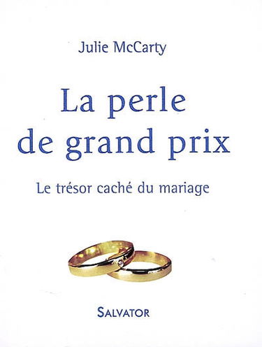 La perle de grand prix : le trésor caché du mariage