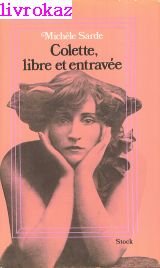 Couverture de Colette, libre et entravée (Femmes dans leur temps)