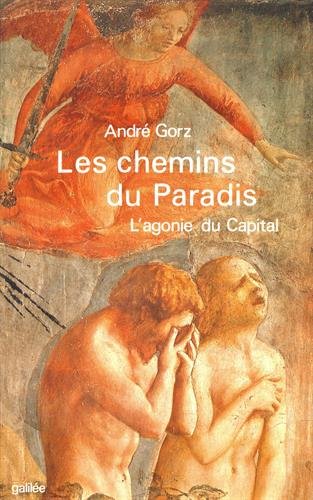 Couverture de Les Chemins du paradis : l'agonie du capital
