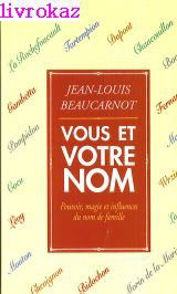 Vous et votre nom : pouvoir, magie et influences du nom de famille