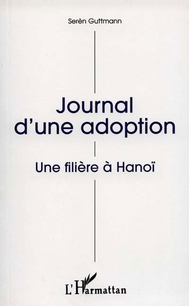 Journal d'une adoption : une filière à Hanoï