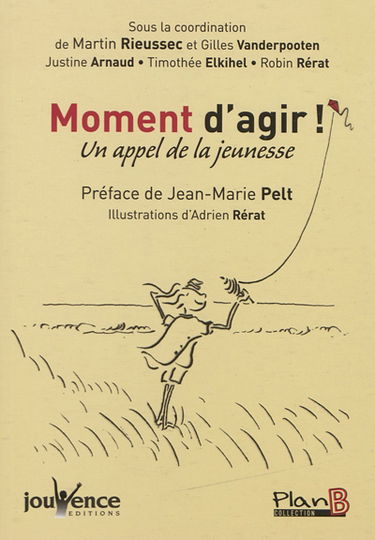 Moment d'agir ! : un appel de la jeunesse
