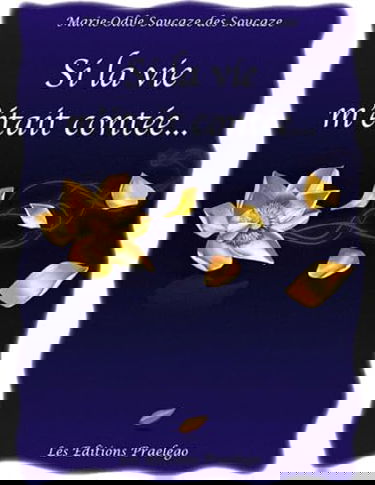 Si la vie m'était contée...