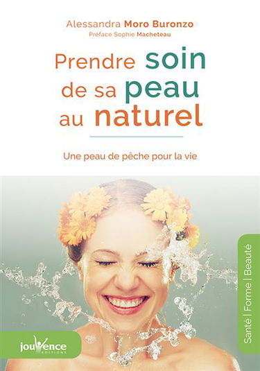 Prendre soin de sa peau au naturel : une peau de pêche pour la vie
