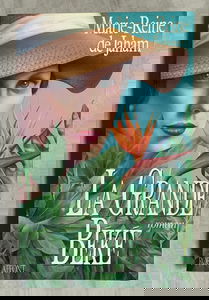 La grande béké: Roman (Best-sellers) [Reliure inconnue]