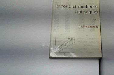 Theorie Et Methodes Statistiques. Tome 1